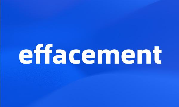 effacement