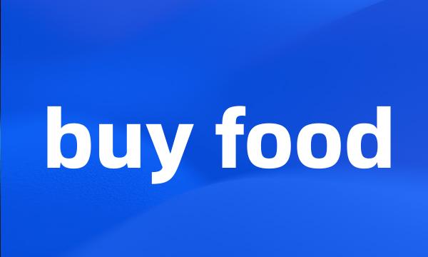 buy food