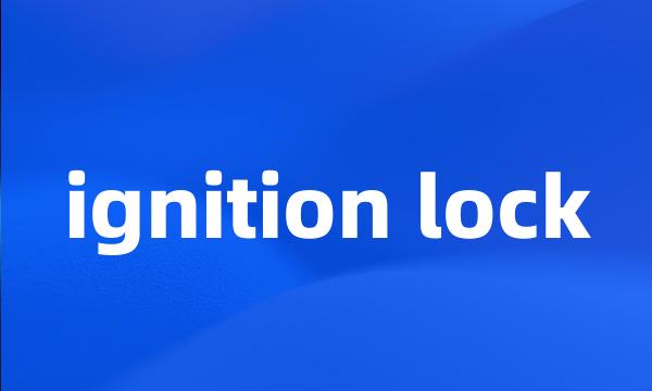 ignition lock