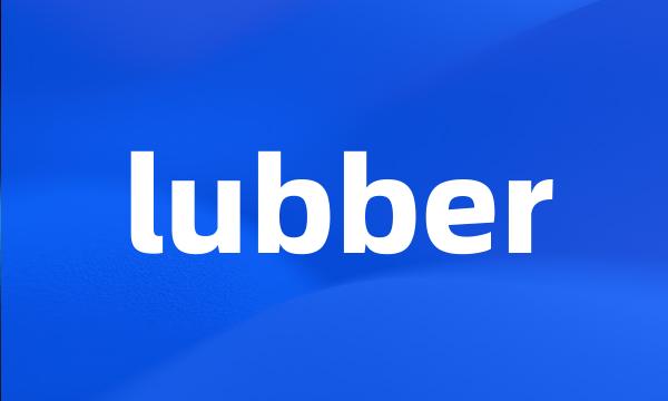 lubber