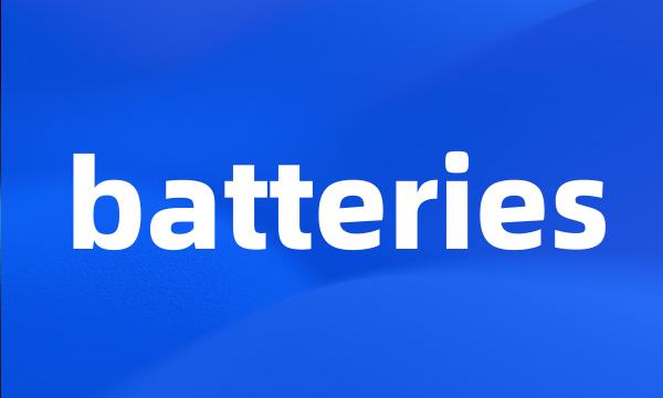 batteries