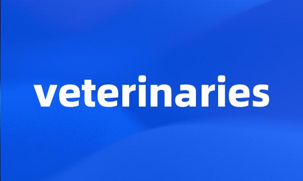 veterinaries