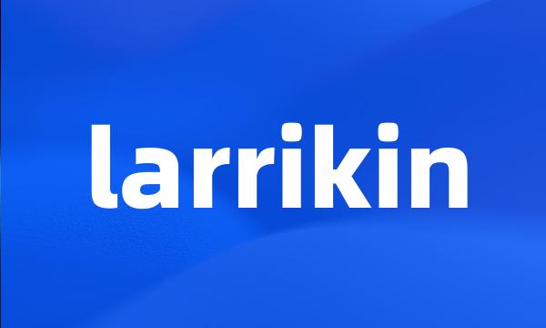 larrikin