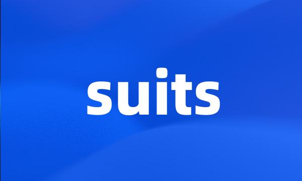 suits