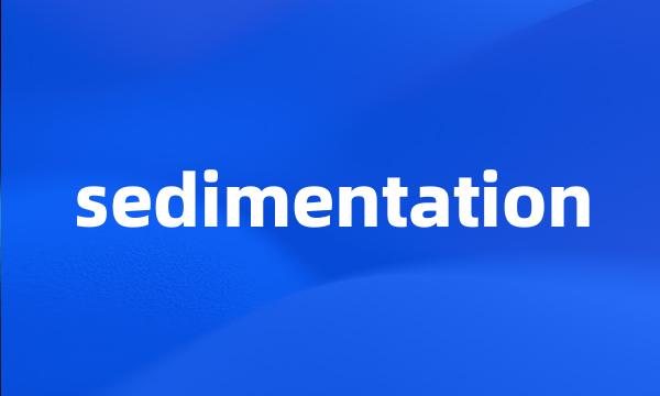 sedimentation