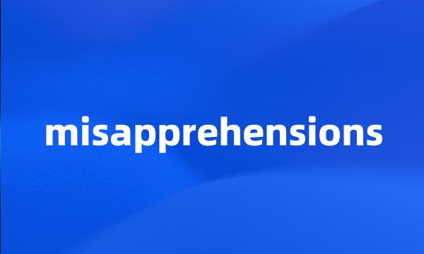 misapprehensions