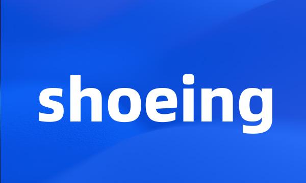 shoeing