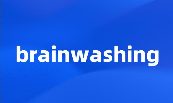 brainwashing