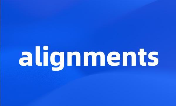 alignments