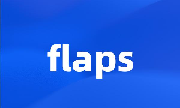 flaps