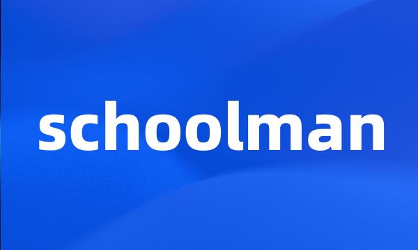 schoolman