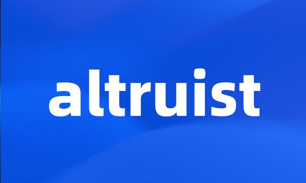 altruist