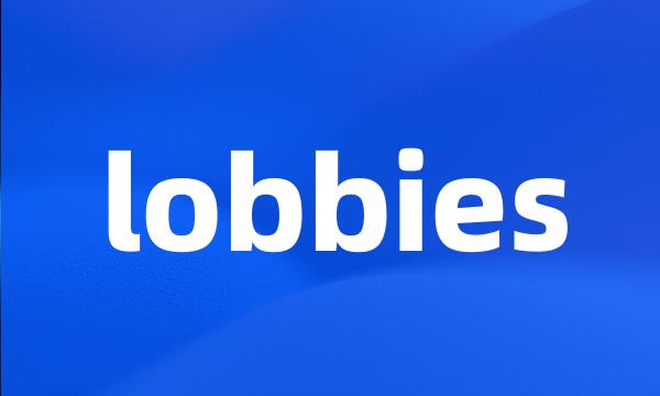 lobbies