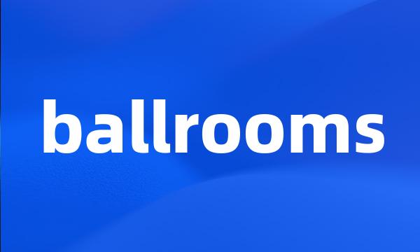 ballrooms