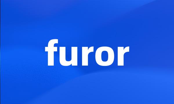 furor