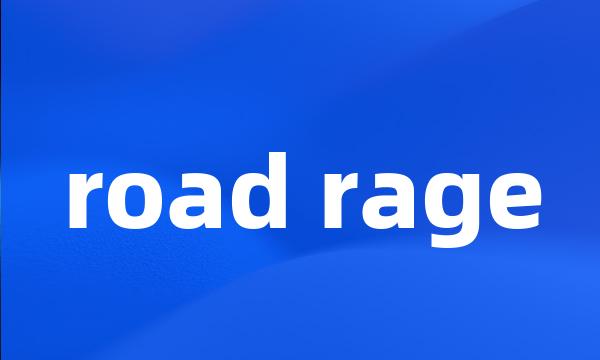 road rage