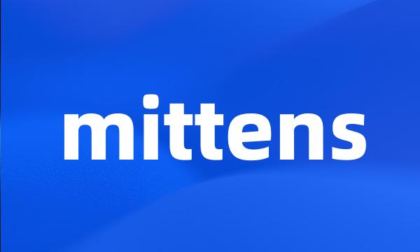 mittens