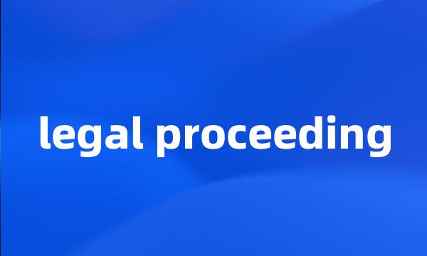 legal proceeding