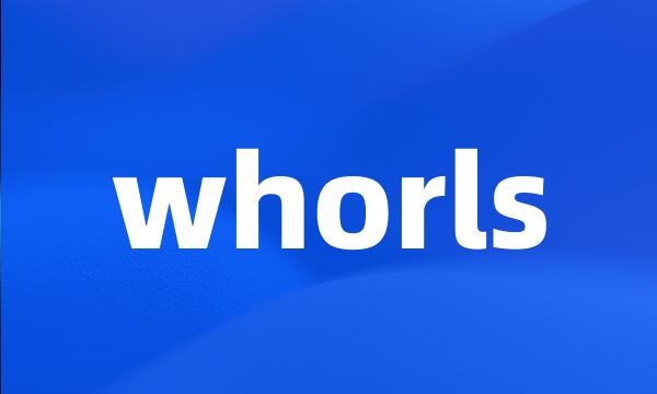 whorls