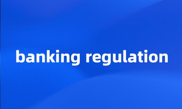 banking regulation