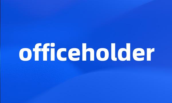 officeholder