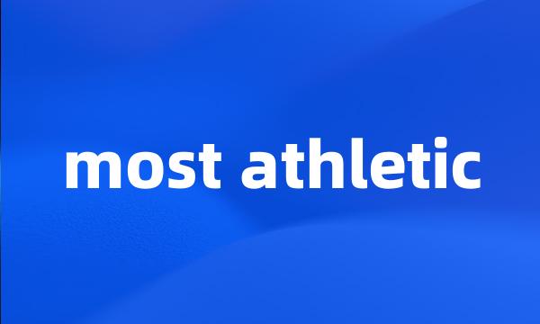 most athletic