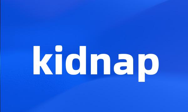 kidnap