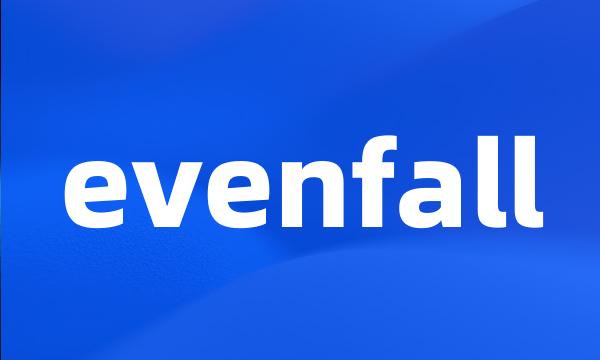 evenfall