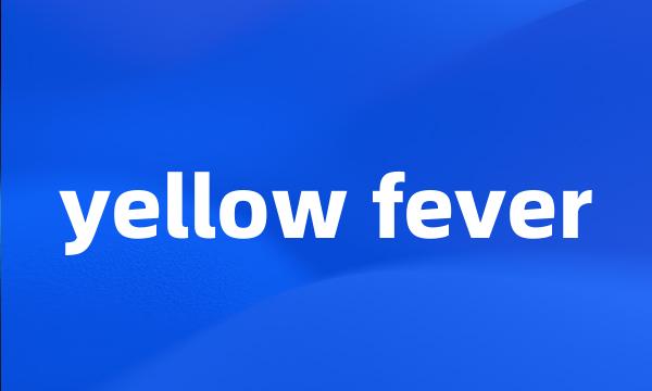 yellow fever