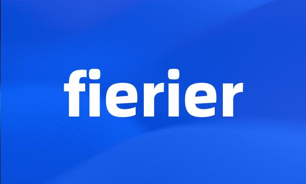 fierier