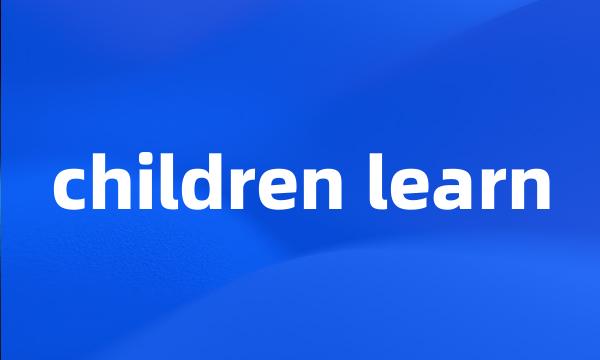 children learn