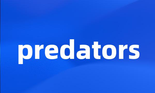 predators