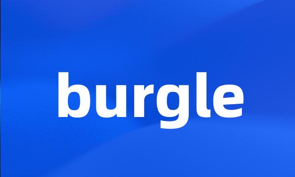 burgle