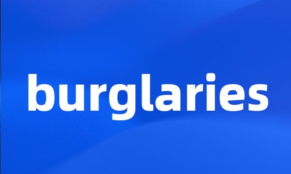 burglaries