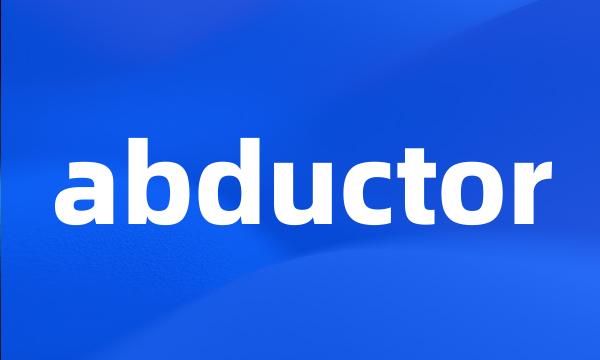 abductor