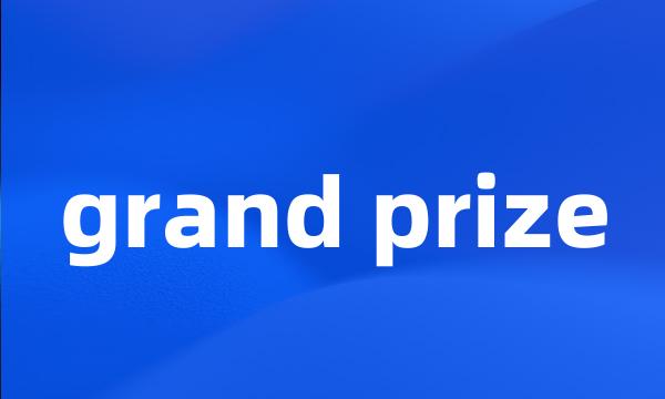 grand prize