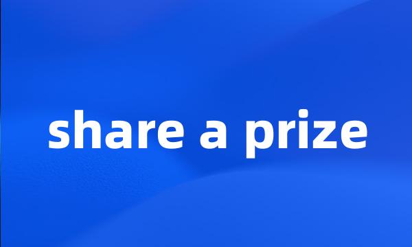 share a prize