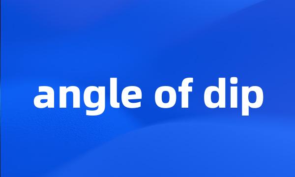 angle of dip