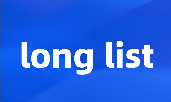 long list