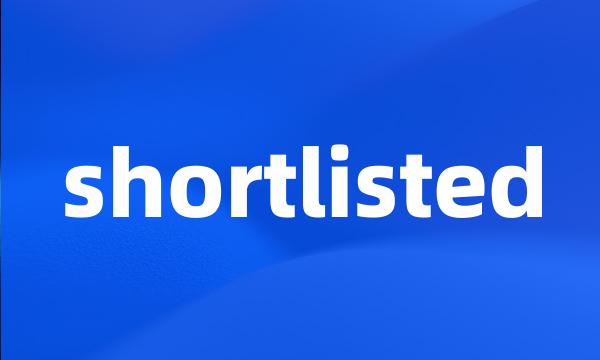 shortlisted