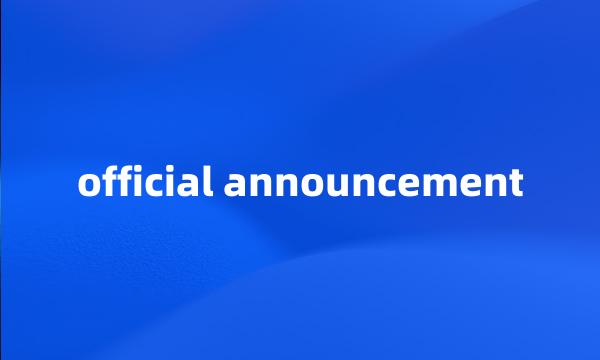 official announcement