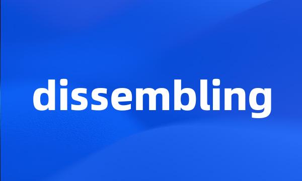 dissembling