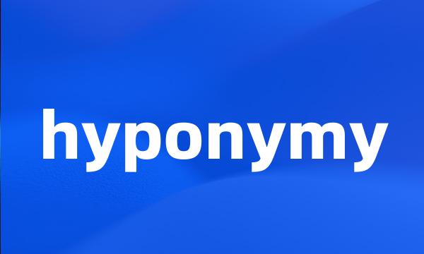 hyponymy