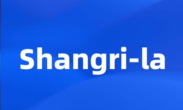 Shangri-la