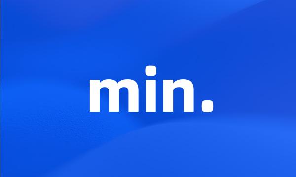 min.