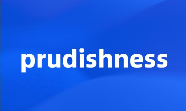 prudishness