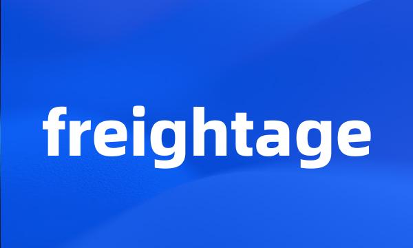 freightage