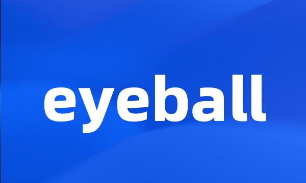 eyeball