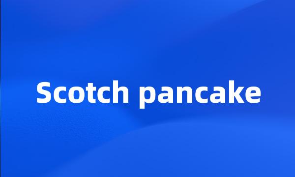 Scotch pancake