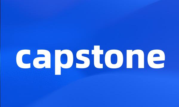 capstone